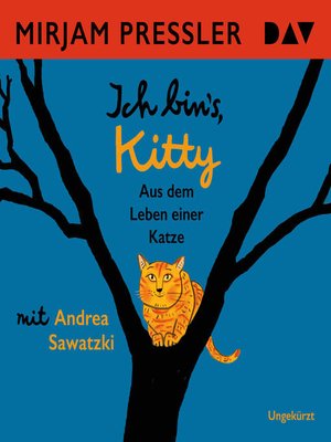 cover image of Ich bin's, Kitty. Aus dem Leben einer Katze